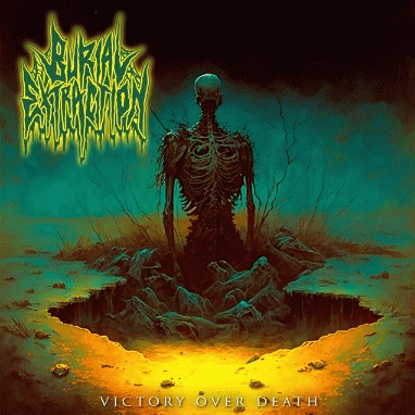 Burial Extraction : Victory Over Death